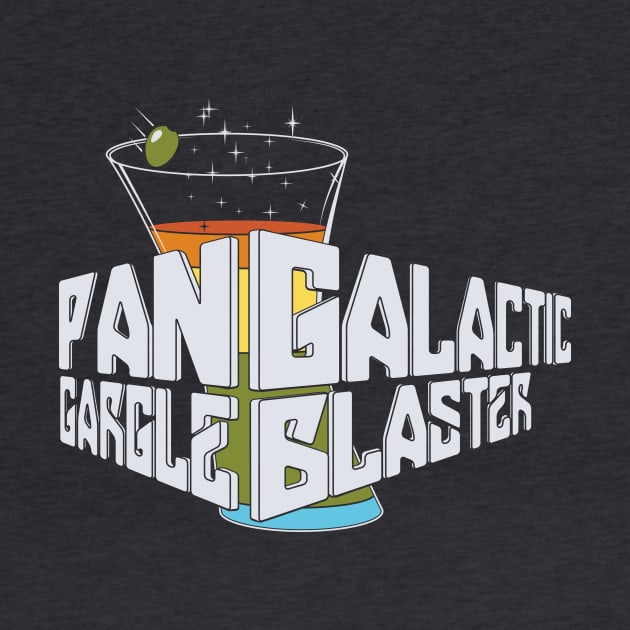 Pan Galactic Gargle Blaster by DeepSpaceDives